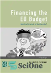 دانلود کتاب Financing the Eu Budget: Moving Forward or Backwards  – تامین مالی بودجه اتحادیه اروپا: حرکت رو به جلو...