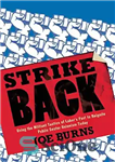 دانلود کتاب Strike Back: Using the Militant Tactics of Labor’s Past to Reignite Public Sector Unionism Today – اعتصاب متقابل:...