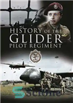 دانلود کتاب History of the Glider Pilot Regiment – تاریخچه هنگ خلبانی گلایدر