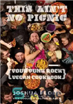 دانلود کتاب This Ain’t No Picnic: Your Punk Rock Vegan Cookbook (Vegan Cookbooks) – This Ain’t No Picnic: Your Punk...