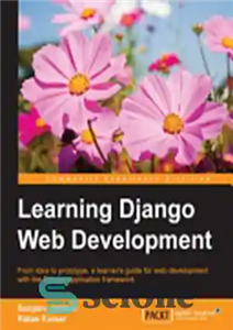 دانلود کتاب Learning Django Web Development (Python) – آموزش توسعه وب جنگو (پایتون)