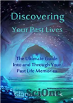 دانلود کتاب Discovering Your Past Lives: The Ultimate Guide Into and Through Your Past Life Memories – کشف زندگی های...