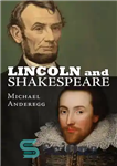 دانلود کتاب Lincoln and Shakespeare – لینکلن و شکسپیر