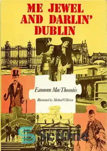 دانلود کتاب Me Jewel and Darlin’ Dublin – من جواهر و دارلین دوبلین