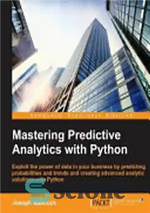 دانلود کتاب Mastering Predictive Analytics with Python – تسلط بر تجزیه و تحلیل پیش بینی کننده با پایتون