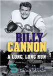 دانلود کتاب Billy Cannon : a long, long run – بیلی کانن: یک دوره طولانی و طولانی