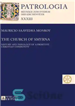 دانلود کتاب The Church of Smyrna: History and Theology of a Primitive Christian Community – کلیسای اسمیرنا: تاریخ و الهیات...