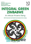 دانلود کتاب Integral Green Zimbabwe: An African Phoenix Rising – زیمبابوه سبز یکپارچه: ققنوس آفریقایی در حال ظهور