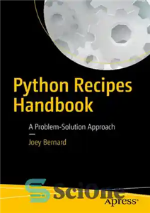 دانلود کتاب Python Recipes Handbook: A Problem-Solution Approach – کتاب راهنمای دستور العمل های پایتون: رویکرد حل مسئله