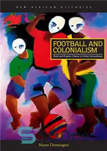 دانلود کتاب Football and Colonialism – فوتبال و استعمار