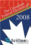 دانلود کتاب The Canadian Federal Election of 2008 – انتخابات فدرال کانادا در سال 2008