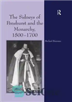 دانلود کتاب The Sidneys of Penshurst and the Monarchy, 15001700 – سیدنی های پنشورست و سلطنت، 15001700