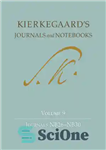 دانلود کتاب Kierkegaard’s Journals and Notebooks, Volume 9: Journals NB26NB30 (Kierkegaard’s Journals and Notebooks, 12) – مجلات و نوت بوک...