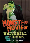 دانلود کتاب The Monster Movies of Universal Studios – فیلم های هیولاهای استودیو یونیورسال