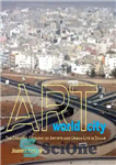 دانلود کتاب Art World City: The Creative Economy of Artists and Urban Life in Dakar – شهر دنیای هنر: اقتصاد...