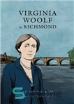دانلود کتاب Virginia Woolf in Richmond – ویرجینیا وولف در ریچموند