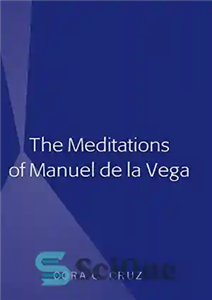 دانلود کتاب The Meditations of Manuel de la Vega مراقبه های مانوئل د لا وگا 