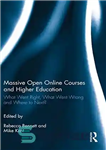 دانلود کتاب Massive Open Online Courses and Higher Education: What Went Right, What Went Wrong and Where to Next  –...