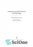 دانلود کتاب Confessions of a Radical Chicano Doo-Wop Singer – اعترافات یک خواننده رادیکال Chicano Doo-Wop