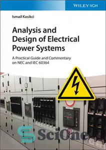 دانلود کتاب Short Circuits in Power Systems: A Practical Guide to IEC 60909-0 – اتصال کوتاه در سیستم های قدرت:...