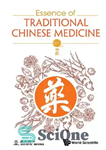 دانلود کتاب Essence of Traditional Chinese Medicine – اسانس طب سنتی چینی