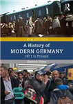 دانلود کتاب A history of modern Germany : 1871 to present – تاریخ آلمان مدرن: 1871 تا کنون