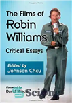 دانلود کتاب The Films of Robin Williams: Critical Essays – فیلم های رابین ویلیامز: مقالات انتقادی