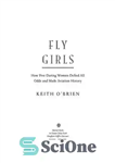 دانلود کتاب Fly Girls – پرواز دختران