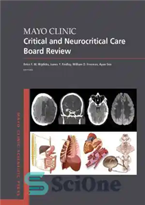 دانلود کتاب Mayo Clinic Critical and Neurocritical Care Board Review بررسی هیئت مراقبت های عصبی حیاتی کلینیک مایو 