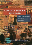 دانلود کتاب London Voices, 18201840: Vocal Performers, Practices, Histories – صدای لندن، 18201840: نوازندگان آواز، تمرین‌ها، تاریخ‌ها