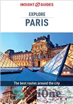 دانلود کتاب Insight Guides Explore Paris (Travel Guide eBook) – Insight Guides کاوش پاریس (کتاب الکترونیکی راهنمای سفر)