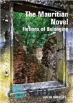 دانلود کتاب The Mauritian Novel: Fictions of Belonging – رمان موریس: داستان های تعلق