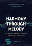 دانلود کتاب Harmony Through Melody – هارمونی از طریق ملودی
