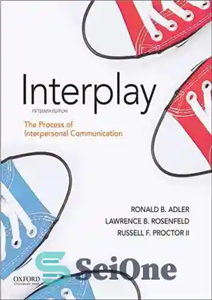 دانلود کتاب Adler: Interplay: The Process of Interpersonal Communication – آدلر: تعامل: فرآیند ارتباطات بین فردی