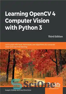 دانلود کتاب Learning OpenCV 4 Computer Vision with Python – آموزش OpenCV 4 Computer Vision با پایتون