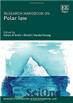 دانلود کتاب Research Handbook on Polar Law (Research Handbooks in Environmental Law series) – کتاب تحقیق در مورد حقوق قطبی...