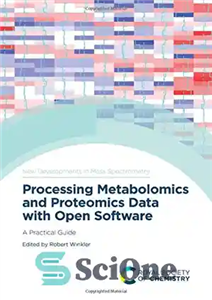 دانلود کتاب Processing Metabolomics and Proteomics Data with Open Software: A Practical Guide (ISSN) – پردازش داده های متابولومیک و...