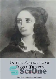 دانلود کتاب In the Footsteps of Flora Tristan: A Political Biography – در ردپای فلورا تریستان: زندگینامه سیاسی 