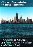 دانلود کتاب The Negro in Chicago: A Study of Race Relations and a Race Riot – سیاهپوستان در شیکاگو: مطالعه...