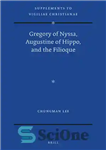 دانلود کتاب Gregory of Nyssa, Augustine of Hippo, and the Filioque – گریگوری نیسا، آگوستین کرگدن و فیلیوک