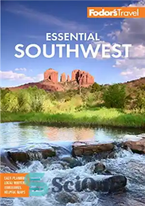 دانلود کتاب Fodor’s Essential Southwest: The Best of Arizona, Colorado, New Mexico, Nevada, and Utah (Full-color Travel Guide) – Fodor’s...