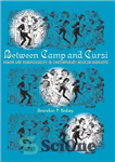 دانلود کتاب Between Camp and Cursi: Humor and Homosexuality in Contemporary Mexican Narrative – بین کمپ و کرسی: طنز و...