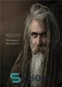 دانلود کتاب Resilient: The Portraiture of Wayne Simpson انعطاف پذیر: پرتره وین سیمپسون 