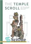 دانلود کتاب The Temple Scroll 11Q19, 11Q20, 11Q21, 4Q524, 5Q21 with 4Q365a – The Temple Scroll 11Q19, 11Q20, 11Q21, 4Q524,...