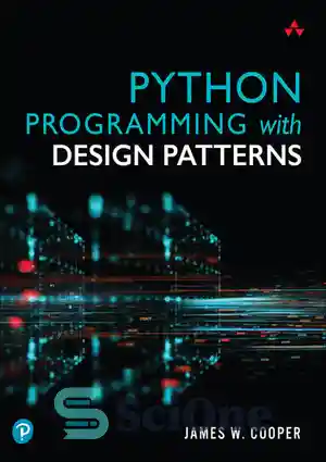 دانلود کتاب Python Programming with Design Patterns – برنامه نویسی پایتون با الگوهای طراحی