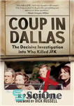 دانلود کتاب Coup in Dallas – کودتا در دالاس