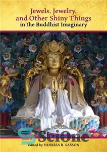 دانلود کتاب Jewels, Jewelry, and Other Shiny Things in the Buddhist Imaginary – جواهرات، جواهرات، و دیگر چیزهای درخشان در...