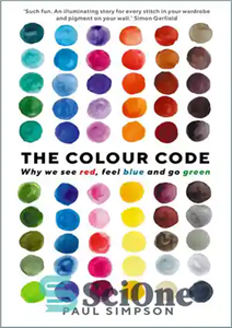 دانلود کتاب The Colour Code: Why we see red, feel blue and go green – کد رنگ: چرا ما قرمز...