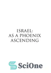 دانلود کتاب Israel: As a Phoenix Ascending – اسرائیل: به عنوان یک ققنوس در حال صعود
