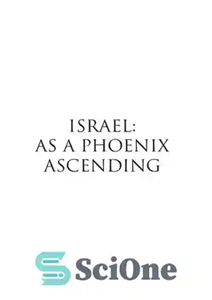 دانلود کتاب Israel: As a Phoenix Ascending – اسرائیل: به عنوان یک ققنوس در حال صعود